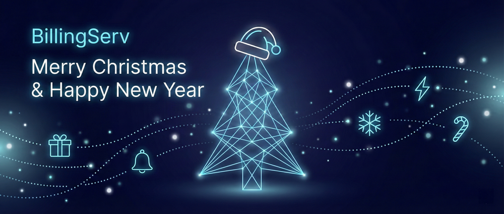 🎄 Merry Christmas and a Happy New Year from BillingServ!