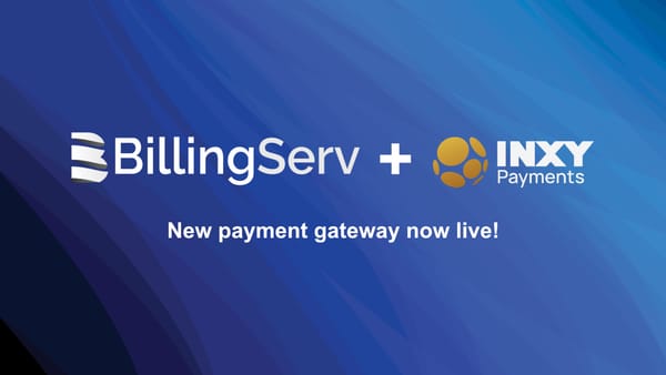 Inxy.io payment gateway integration is now available in BillingServ